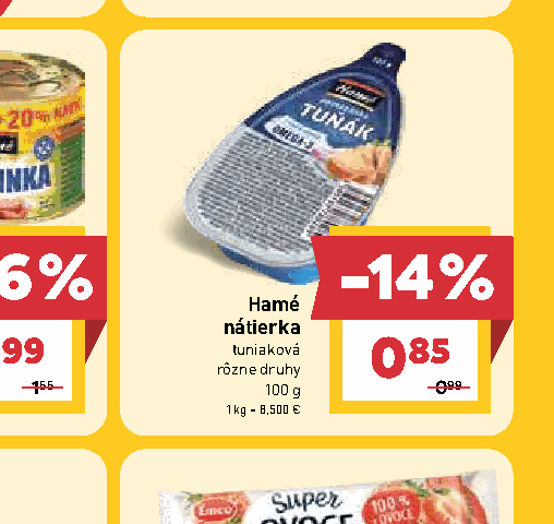 Hamé nátierka tuniaková rôzne druhy